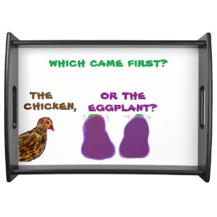 which came first? chicken or eggplant? Bed Tray