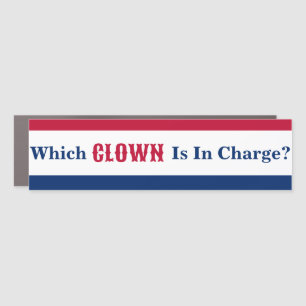 Which Clown Is In Charge Car Magnet