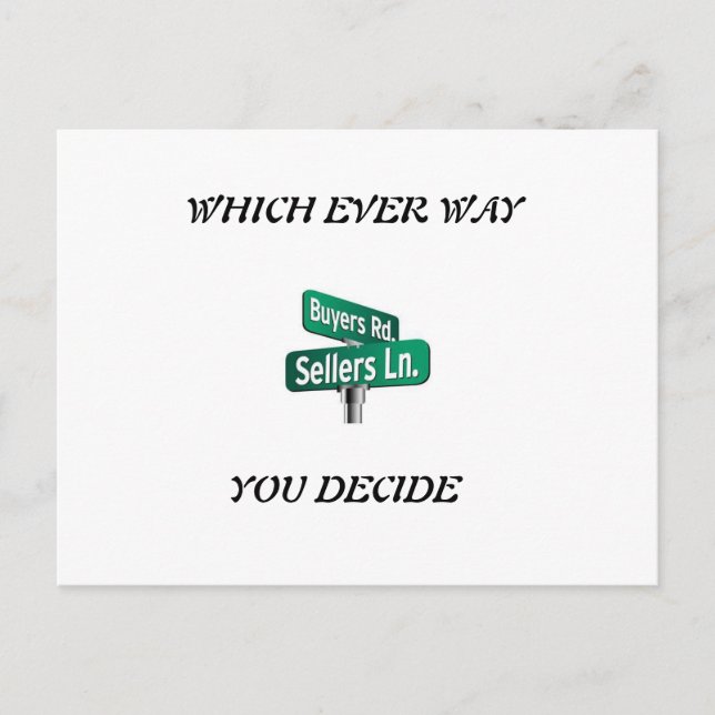 Which ever way you decide sale or buy postcard (Front)