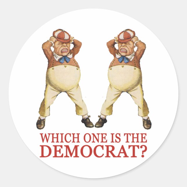 WHICH ONE IS THE DEMOCRAT -  TWEEDLE DEE OR DUM? CLASSIC ROUND STICKER (Front)