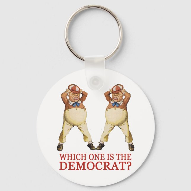 WHICH ONE IS THE DEMOCRAT -  TWEEDLE DEE OR DUM? KEYCHAIN (Front)