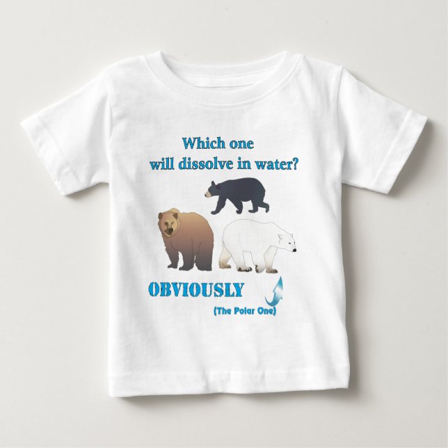 Which one will dissolve in water Polar Chemistry Baby T-Shirt (Front)