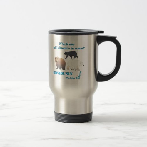 Which one will dissolve in water Polar Chemistry Travel Mug