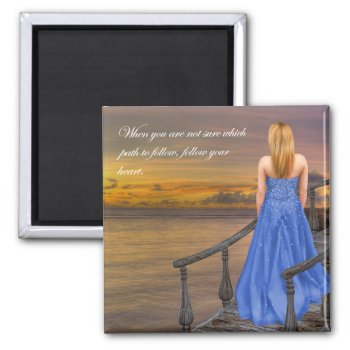 Which Path? Follow Your Heart. Magnet by Touch_of_Caring at Zazzle