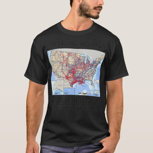 Which Pipeline Protest  T_Shirt