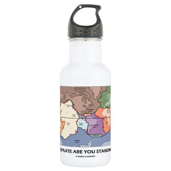Which Plate Are You Standing On? (Plate Tectonics) Stainless Steel Water Bottle