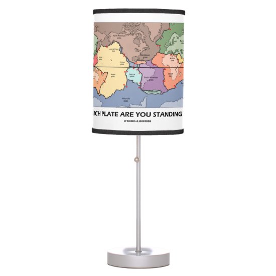 Which Plate Are You Standing On? (Plate Tectonics) Table Lamp