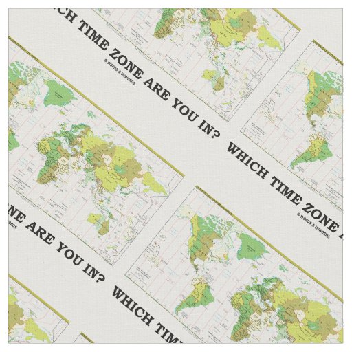 Which Time Zone Are You In? World Map Fabric