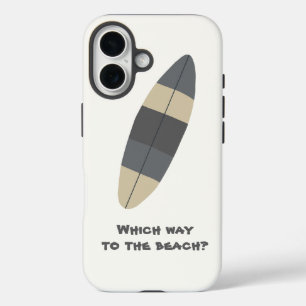 Which way to the beach? Surfboard in gray iPhone 16 Case
