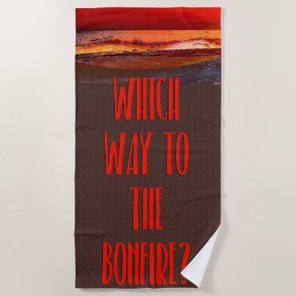 Which Way to the Bonfire?