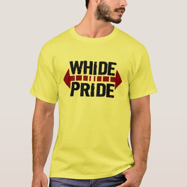 WhiDe Pride - Wide Pride for Chubby Fatties T-Shirt (Front)