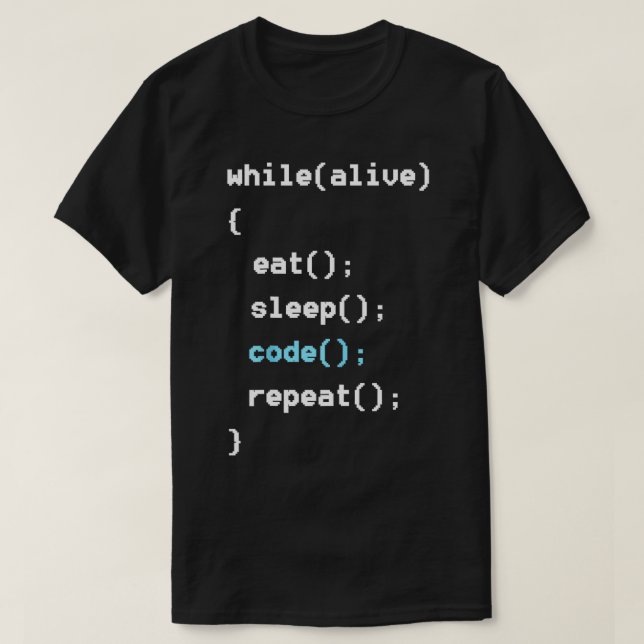 While Alive Eat Sleep Code Repeat  Programming  T-Shirt (Design Front)