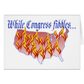 While Congress fiddles... (Front Horizontal)