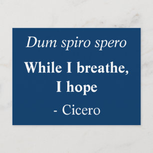 While I breath I hope - Cicero quote Postcard