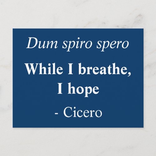 While I breath I hope _ Cicero quote Postcard