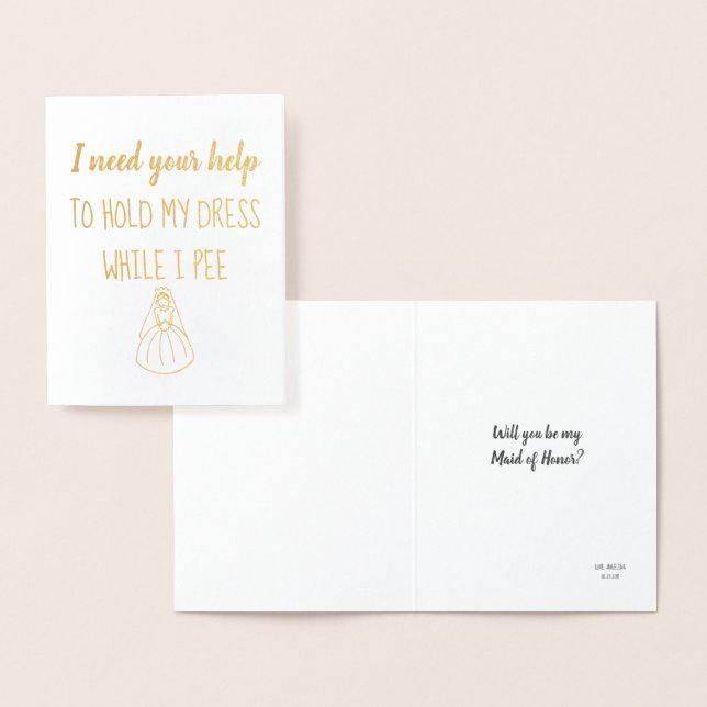 While I Pee | Funny Bridesmaid or Maid of Honor Foil Card (Display)