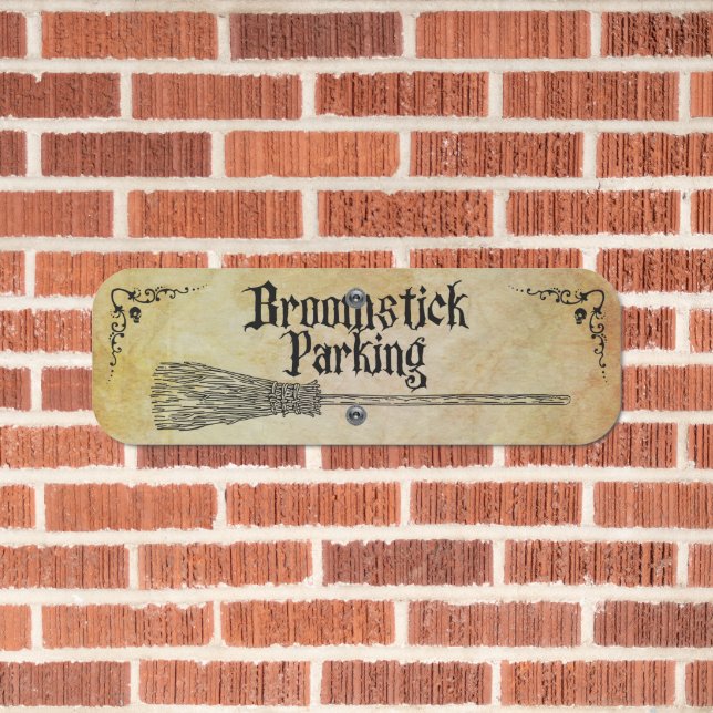Whimscal Witchy Broomstick Parking Metal Sign (In Situ(Brick))