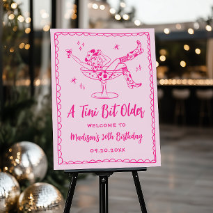 Whimsical A Tini Bit Older Hot Pink Birthday Sign