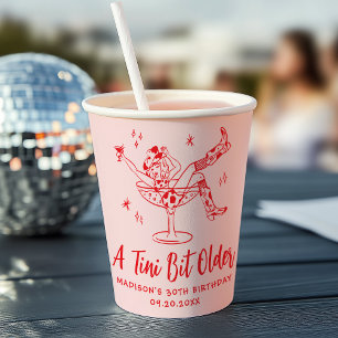 Whimsical A Tini Bit Older Pink and Red Birthday Paper Cups