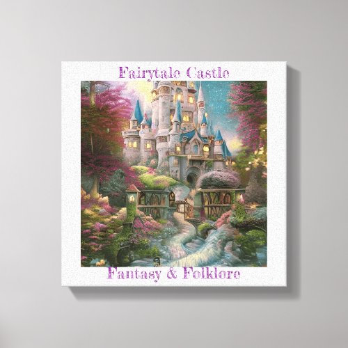 Whimsical Beautiful Fairytale Castle Canvas Print