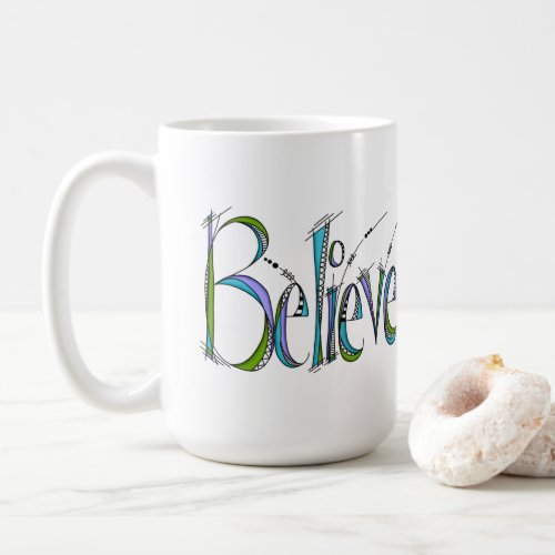 Whimsical Believe Hand_Lettering Coffee Mug