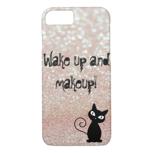 Whimsical  Black Cat Glittery_Wake up and makeup iPhone 87 Case