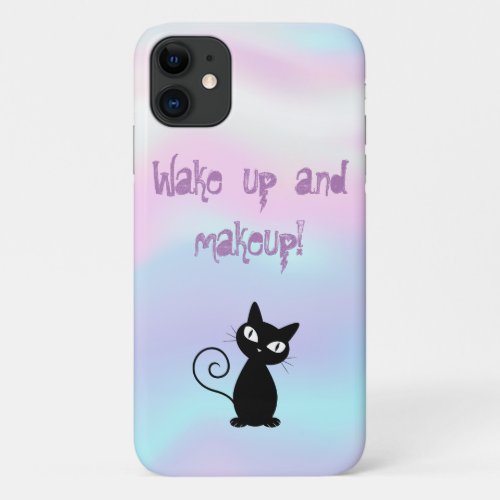Whimsical Black CatHolographic Wake up and makeup iPhone 11 Case