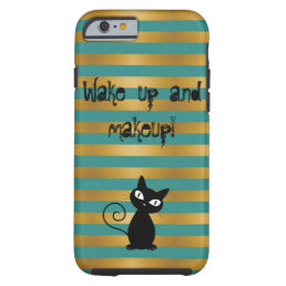 Whimsical  Black Cat ,Striped-Wake up and makeup Tough iPhone 6 Case