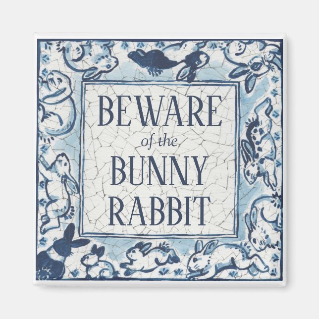 Whimsical Blue Rabbit Tile Delft Dedham Beware Magnet (Front)