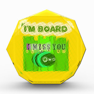 Whimsical Bored but Thinking of You Acrylic Award