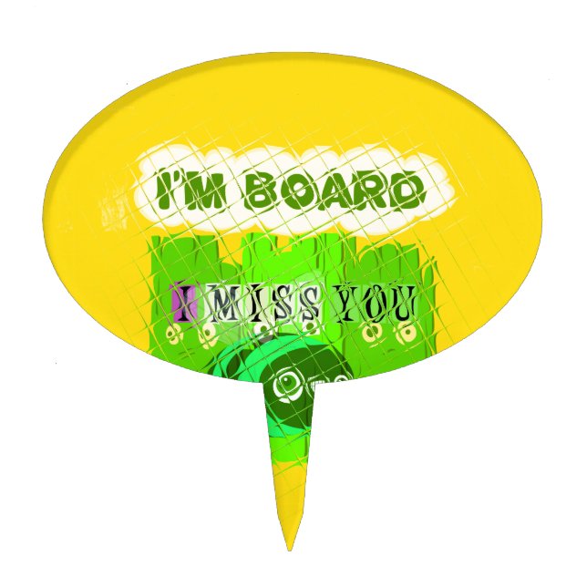 Whimsical Bored but Thinking of You Cake Topper (Front)