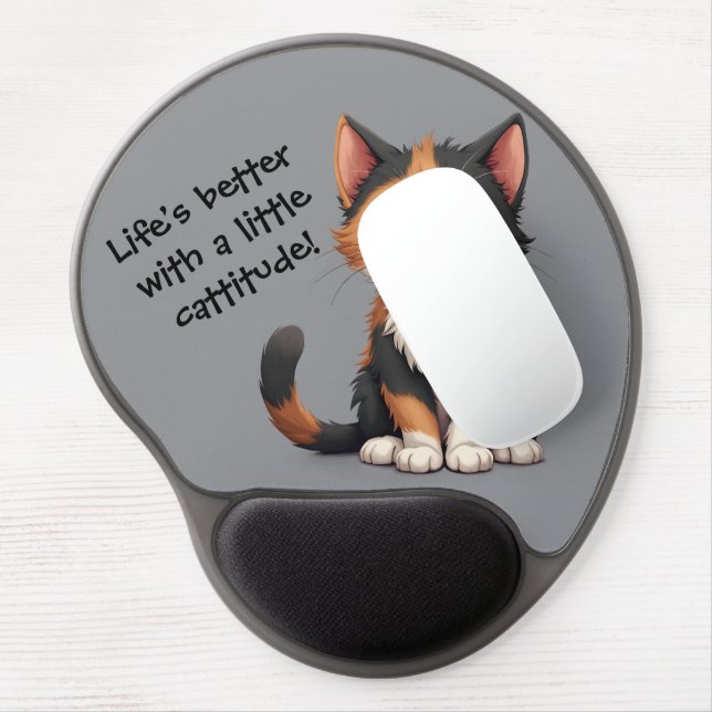 Whimsical Calico Kitten with Cattitude Gel Mouse Pad (Left Side)