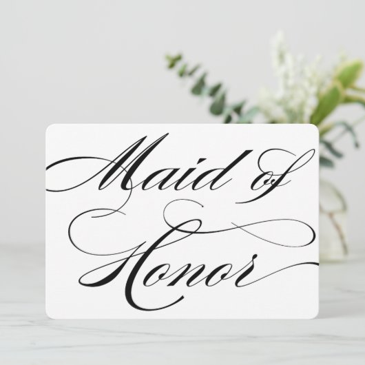 Whimsical Calligraphy | Maid of Honor Wedding Sign (Standing Front)