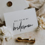 Whimsical Calligraphy Will You Be My Bridesman Invitation
