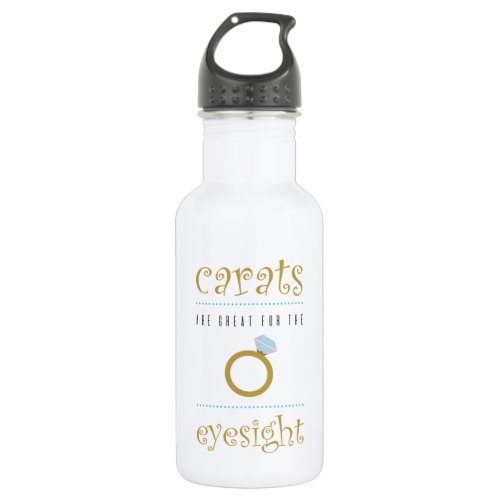 Whimsical Carats are Great for the Eyesight Stainless Steel Water Bottle