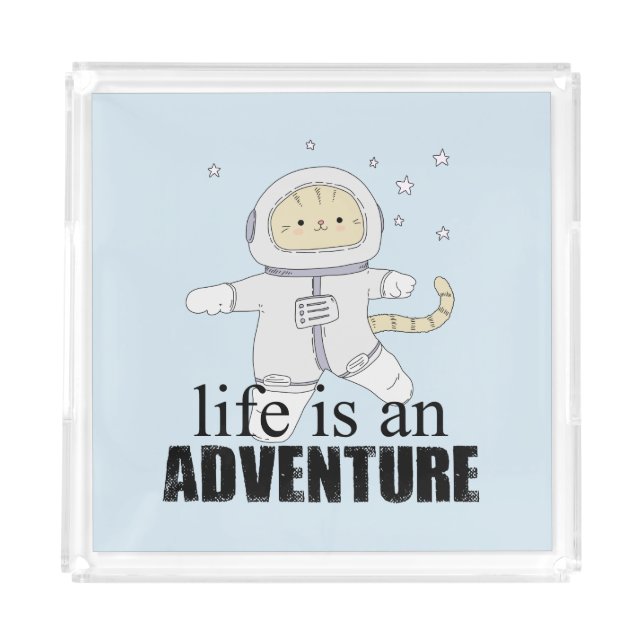 Whimsical Cat Astronaut Adventure Life Acrylic Tray (Front)