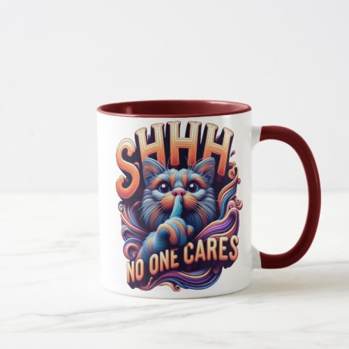 Whimsical Cat Whispers Shhh No One Cares Mug