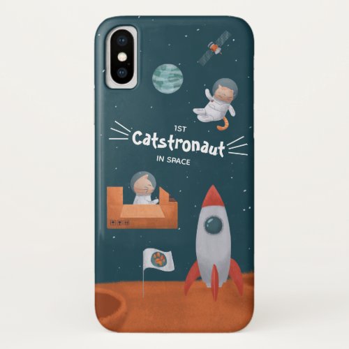 Whimsical Catstronaut in Space Cats on Mars Fun iPhone XS Case