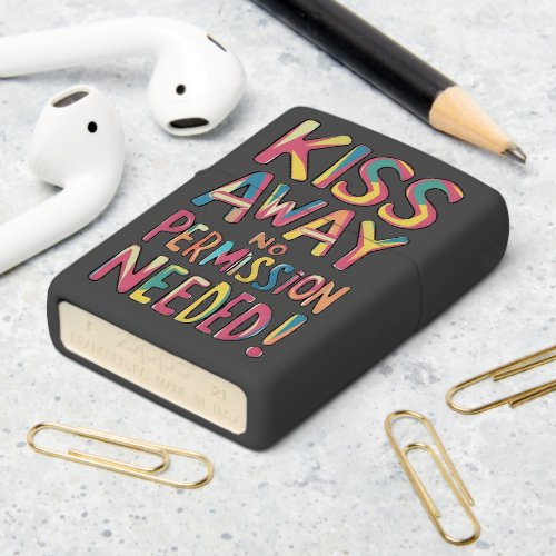 Whimsical Colorful Kiss Away No Permission Needed Zippo Lighter