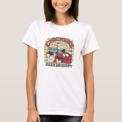 Whimsical Country Chickens Make Me Happy Farm  T_Shirt