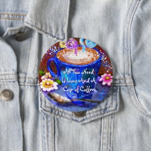 Whimsical Cup of Coffee Floral Personalized Button