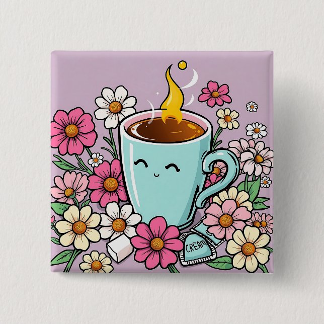 Whimsical Cup of Warm Coffee and Flowers Button (Front)