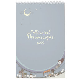 Whimsical Dreamscapes Calendar