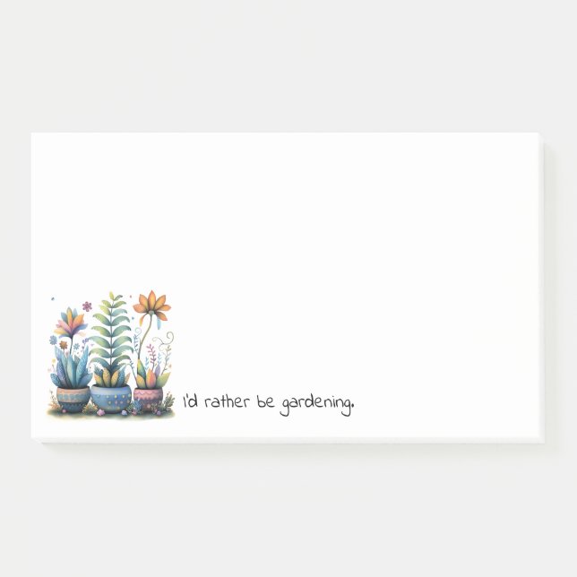 Whimsical Flower Pots I'd Rather Be Gardening Post-it Notes (Front)