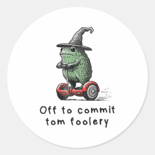 Whimsical Frog Wizard Off To Commit Tom Foolery Fr Classic Round Sticker