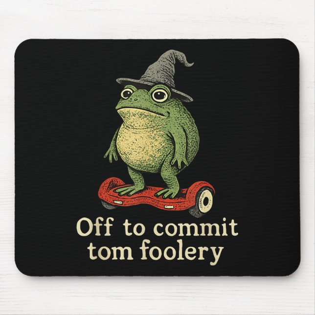 Whimsical Frog Wizard Off To Commit Tom Foolery Fr Mouse Pad (Front)