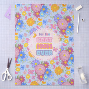 Whimsical Garden Birds & Butterflies Best Mom Ever Tissue Paper