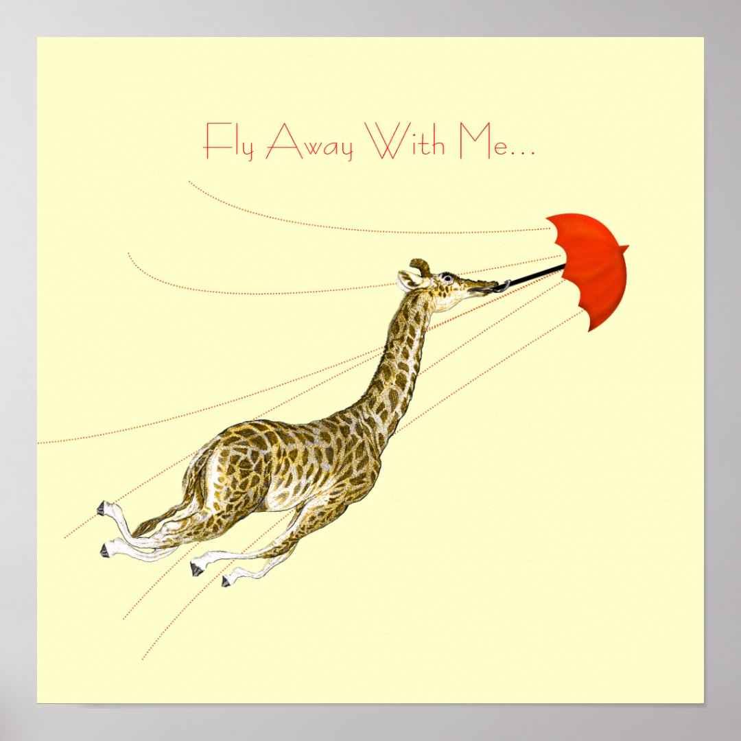 Whimsical Giraffe Umbrella Fly Away With Me Poster Zazzle