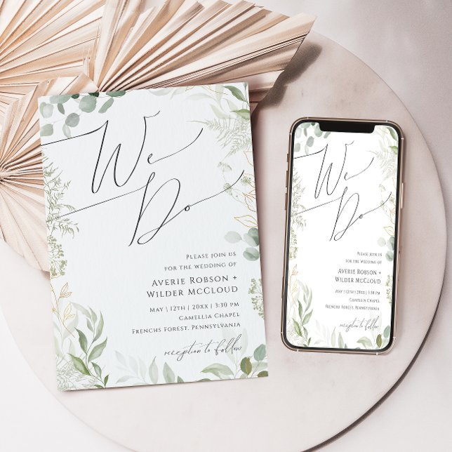 Whimsical Greenery and Gold We Do Wedding Invitation (Creator Uploaded)
