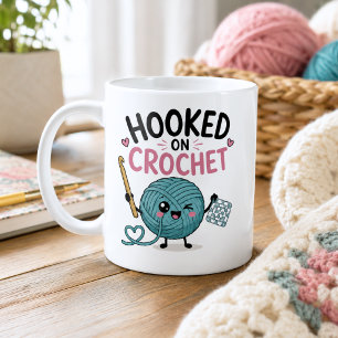 Whimsical Hooked on Crochet Coffee Mug